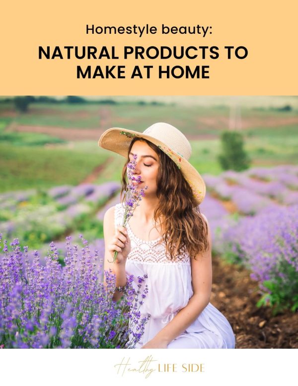 Homestyle Beauty Natural Products To Make At Home 1