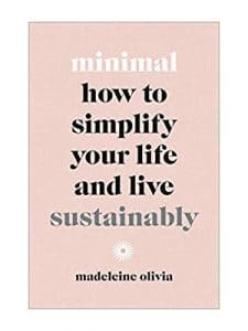 Minimal Sustainably